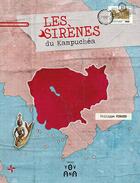 Couverture du livre « Les sirènes du Kampuchéa » de Philippe Vinard aux éditions Yovana