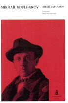 Couverture du livre « Mikhail boulgakov » de Varlamov Alexei aux éditions Louison