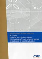 Couverture du livre « NF DTU 41.11 étanchéité des toitures-terrasses et toitures inclinées avec éléments porteurs en maçonnerie en climat de montagne » de Collectif Cstb aux éditions Cstb