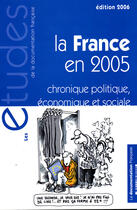 Couverture du livre « La france en 2005 - chronique politique, economique et sociale » de  aux éditions Documentation Francaise