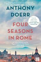 Couverture du livre « FOUR SEASONS IN ROME - ON TWINS, INSOMNIA AND THE BIGGEST FUNERAL IN THE HISTORY OF THE WORLD » de Anthony Doerr aux éditions Fourth Estate