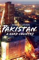 Couverture du livre « Pakistan: A Hard Country » de Anatol Lieven aux éditions Penguin Books Ltd Digital