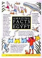 Couverture du livre « Amazing facts about ancient Egypt » de Jeremy Pemberton et James Putnam aux éditions Thames & Hudson