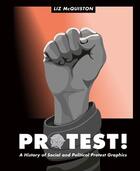 Couverture du livre « Protest ! » de Liz Mcquiston aux éditions Quarry