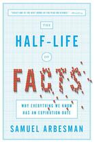 Couverture du livre « The Half-Life of Facts » de Arbesman Samuel aux éditions Penguin Group Us