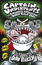 Couverture du livre « CAPTAIN UNDERPANTS AND THE TYRANNICAL RETALIATION OF THE TURBO TOILET - 2000: BOOK 11 » de Dav Pilkey aux éditions Scholastic