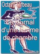 Couverture du livre « Le journal d'une femme de chambre » de Octave Mirbeau aux éditions Ebookslib