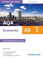 Couverture du livre « AQA AS Economics Student Unit Guide: Unit 2 New Edition The National E » de Powell Ray aux éditions Hodder Education Digital