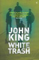 Couverture du livre « White Trash » de John King aux éditions Random House Digital