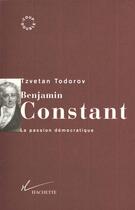 Couverture du livre « Benjamin Constant » de Todorov-T aux éditions Hachette Litteratures
