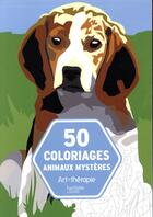 Couverture du livre « Art-thérapie : 50 coloriages animaux mystères » de Vincent Jaunatre aux éditions Hachette Pratique