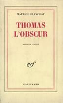 Couverture du livre « Thomas l'obscur » de Maurice Blanchot aux éditions Gallimard