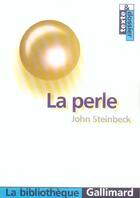 Couverture du livre « LA PERLE » de John Steinbeck aux éditions Gallimard