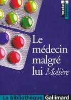 Couverture du livre « Le medecin malgre lui » de Moliere aux éditions Gallimard