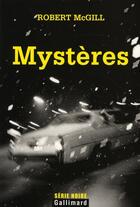 Couverture du livre « Mystères » de Robert Mcgill aux éditions Gallimard