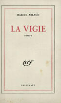 Couverture du livre « La Vigie » de Marcel Arland aux éditions Gallimard