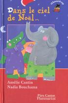 Couverture du livre « Dans le ciel de noel » de Amelie Sarn aux éditions Pere Castor