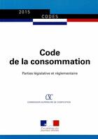 Couverture du livre « Code de la consommation » de Journaux Officiels aux éditions Documentation Francaise