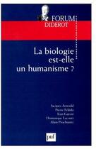 Couverture du livre « La biologie est-elle un humanisme ? » de  aux éditions Puf