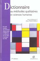 Couverture du livre « Dictionnaire des methodes qualitatives en sciences humaines (2e édition) » de Alex Mucchielli aux éditions Armand Colin