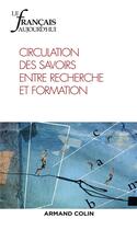 Couverture du livre « Le francais aujourd'hui n 204 1/2019 circulation des savoirs entre recherche et formation » de  aux éditions Armand Colin