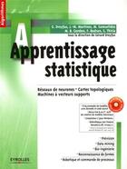 Couverture du livre « Apprentissage statistique ; réseaux de neurones ; cartes topologiques ; machines à vecteur supports » de Dreyfus/Martinez aux éditions Eyrolles