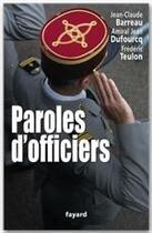 Couverture du livre « Paroles d'officiers » de Barreau-J.C aux éditions Fayard