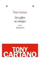 Couverture du livre « Des gifles au vinaigre » de Tony Cartano aux éditions Albin Michel