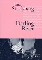 Couverture du livre « Darling river » de Sara Stridsberg aux éditions Stock