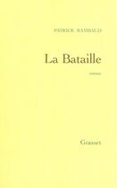 Couverture du livre « La bataille » de Patrick Rambaud aux éditions Grasset