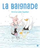 Couverture du livre « La baignade » de Emma Lidia Squillari aux éditions Grasset Jeunesse