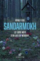 Couverture du livre « Sandarmokh » de Irina Flige aux éditions Belles Lettres