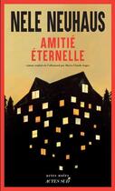 Couverture du livre « Amitié eternelle » de Nele Neuhaus aux éditions Actes Sud