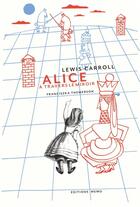 Couverture du livre « Alice a travers le miroir » de Lewis Carroll et Franciszka Themerson aux éditions Memo