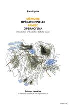 Couverture du livre « Mémoire opérationnelle » de Ewa Lipska aux éditions Editions Lanskine