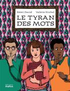 Couverture du livre « Le tyran des mots » de Remi David et Valerie Michel aux éditions Motus
