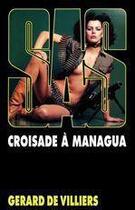 Couverture du livre « SAS Tome 53 : croisade à Managua » de Gerard De Villiers aux éditions Editions Gérard De Villiers
