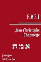 Couverture du livre « Emet » de Jean-Christophe Chaumette aux éditions L'ivre Book