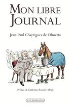 Couverture du livre « Mon libre journal » de Jean-Paul Chayrigues aux éditions Via Romana