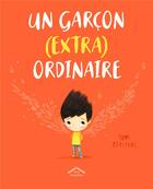 Couverture du livre « Un garçon (extra) ordinaire » de Tom Percival aux éditions Circonflexe