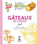 Couverture du livre « Gâteaux de mamie » de Camille Le Foll aux éditions Marabout