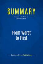 Couverture du livre « Summary: From Worst to First (review and analysis of Bethune's Book) » de Businessnews Publish aux éditions Business Book Summaries