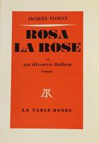 Couverture du livre « Rosa la rose » de Floran Jacques aux éditions Table Ronde