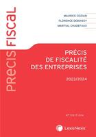 Couverture du livre « Précis de fiscalité des entreprises (édition 2023/2024) » de Maurice Cozian et Martial Chadefaux et Florence Deboissy aux éditions Lexisnexis