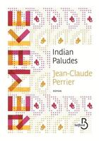 Couverture du livre « Indian paludes » de Jean-Claude Perrier aux éditions Belfond