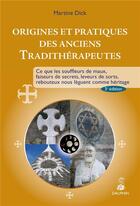 Couverture du livre « Origines et pratiques des anciens tradithérapeutes » de Martine Dick aux éditions Dauphin