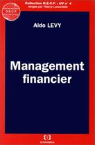 Couverture du livre « Management Financier » de Aldo Levy aux éditions Economica