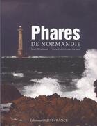 Couverture du livre « Phares de Normandie » de Jean Guichard et Jean-Christophe Fichou aux éditions Ouest France
