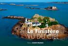 Couverture du livre « Le Finistère vu du ciel » de  aux éditions Ouest France