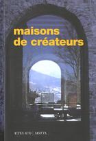 Couverture du livre « Maisons de createurs » de  aux éditions Actes Sud